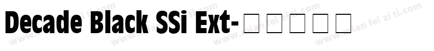 Decade Black SSi Ext字体转换